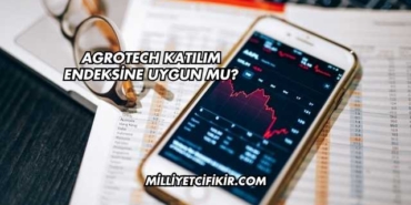 Agrotech Katılım Endeksine Uygun mu?