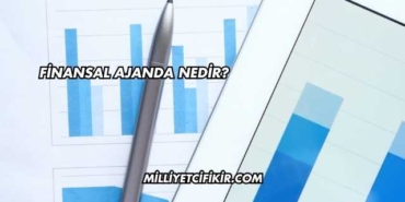 Finansal Ajanda Nedir?