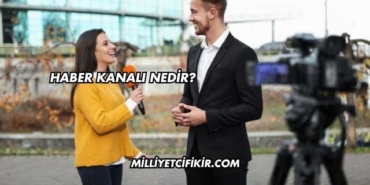 Haber Kanalı Nedir?