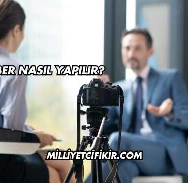 Haber Nasıl Yapılır?