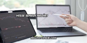 Hisse Senedi Nedir?