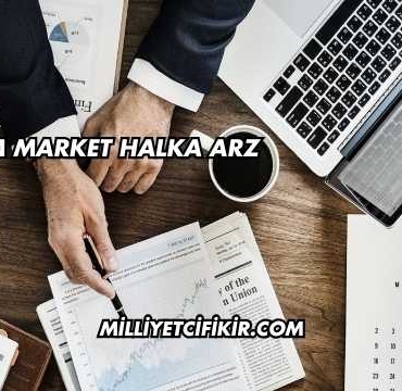 Kim Market Halka Arz