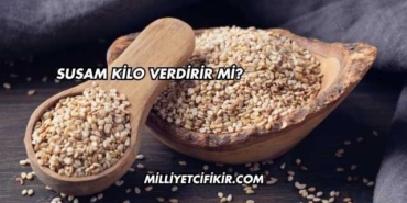 Susam Kilo Verdirir mi?
