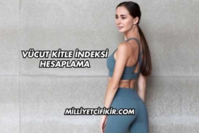 Vücut Kitle İndeksi Hesaplama