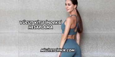 Vücut Kitle İndeksi Hesaplama