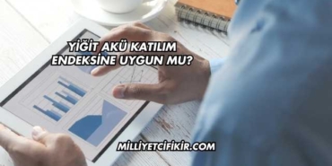 Yiğit Akü Katılım Endeksine Uygun mu?