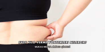 Evde Kilo Verme Yöntemleri Nelerdir?