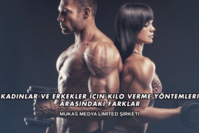 Kadınlar ve Erkekler İçin Kilo Verme Yöntemleri Arasındaki Farklar