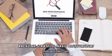 Backlink Stratejisi Nasıl Oluşturulur?