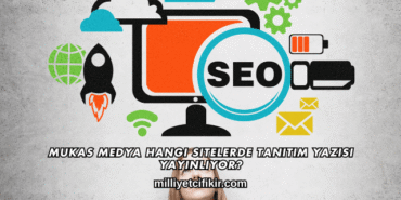 Mukas Medya Hangi Sitelerde Tanıtım Yazısı Yayınlıyor?