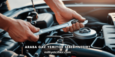 Araba Gaz Yemiyor Sebebi Nedir?