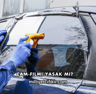 Cam Filmi Yasak mı?