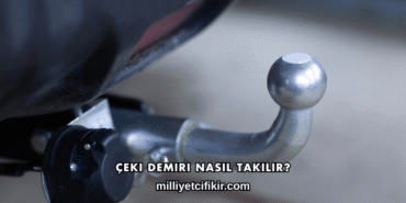 Çeki Demiri Nasıl Takılır?
