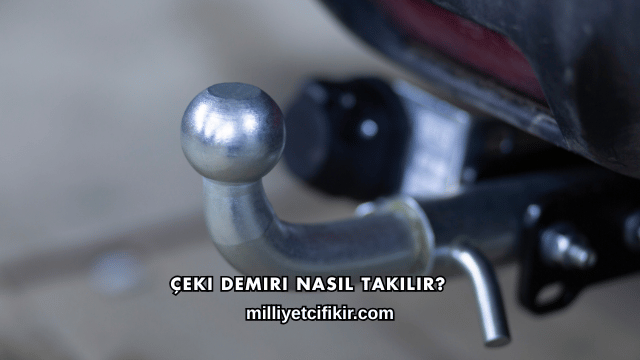 Çeki Demiri Nasıl Takılır?