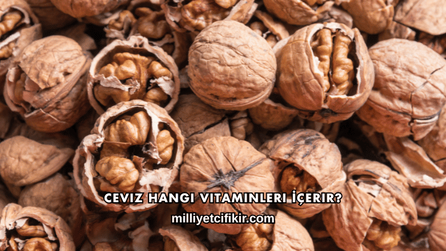 Ceviz Hangi Vitaminleri İçerir?