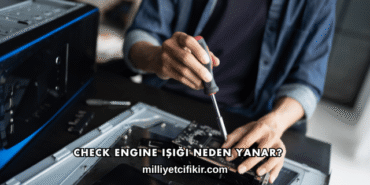 Check Engine Işığı Neden Yanar?