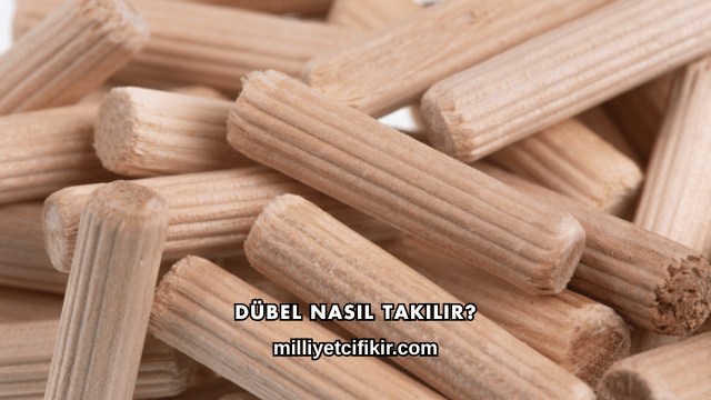 Dübel Nasıl Takılır
