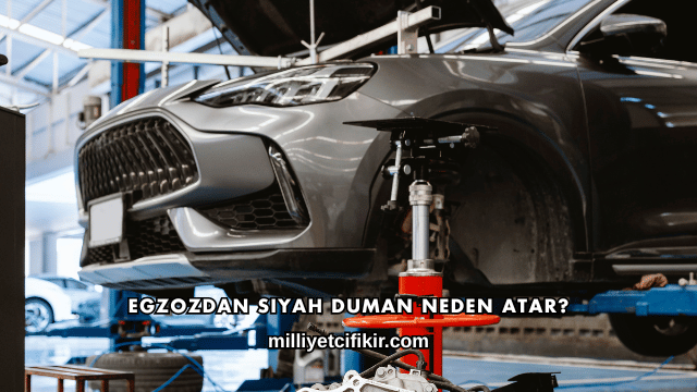 Egzozdan Siyah Duman Neden Atar?