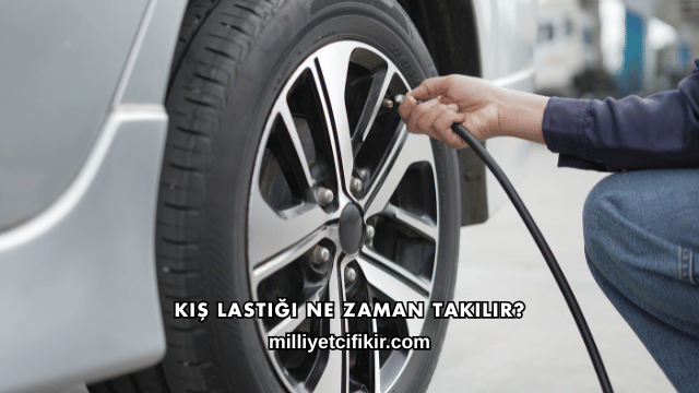 Kış Lastiği Ne Zaman Takılır?
