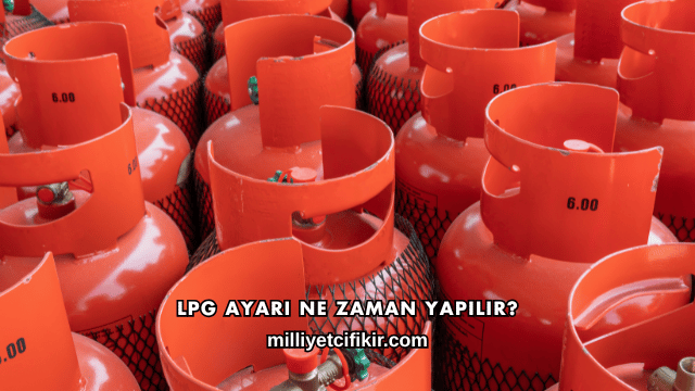 LPG Ayarı Ne Zaman Yapılır?