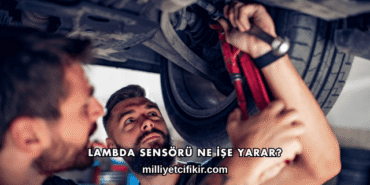 Lambda Sensörü Ne İşe Yarar?