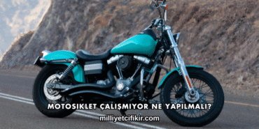 Motosiklet Çalışmıyor Ne Yapılmalı?