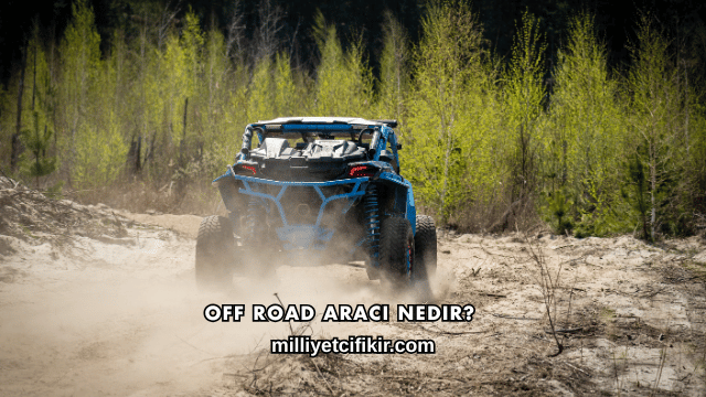 Off Road Aracı Nedir?