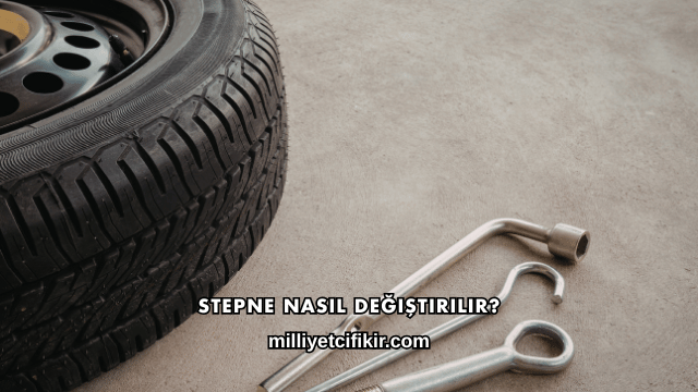 Stepne Nasıl Değiştirilir?