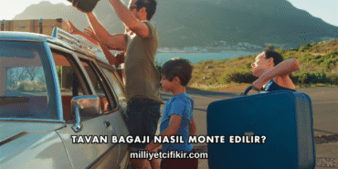 Tavan Bagajı Nasıl Monte Edilir?