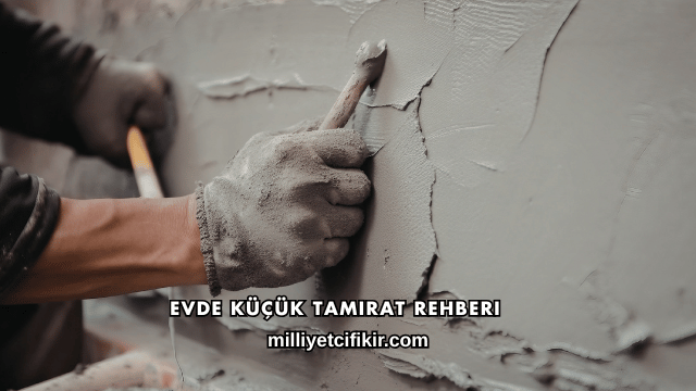 Evde Küçük Tamirat Rehberi
