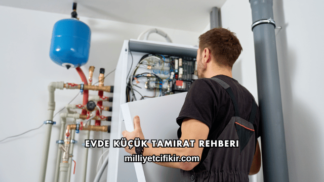 Evde Küçük Tamirat Rehberi