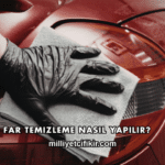 Far Temizleme Nasıl Yapılır?