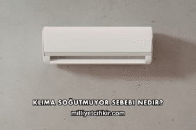 Klima Soğutmuyor Sebebi Nedir?