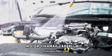 Motor Yıkamak Zararlı mı?