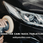 Sararan Far Camı Nasıl Parlatılır?