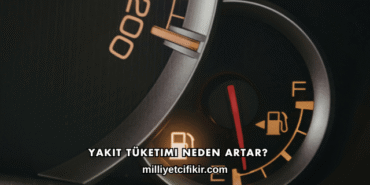 Yakıt Tüketimi Neden Artar?